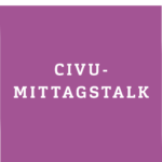 CIVU-Mittagstalk